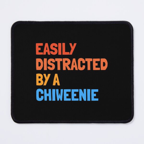 Item preview, Easily Distracted By A Chiweenie Funny Dog Gift designed and sold by Guarddogdrive.