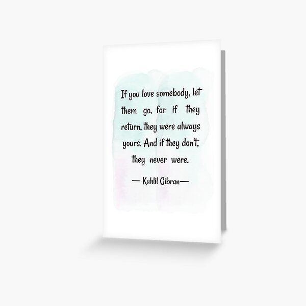 Item preview, ove quote and trust | If you love somebody let them go for if they return they were always yours and if they do not they never were - Kahlil Gibran love quotes  designed and sold by Quoteology101.
