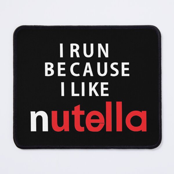Item preview, I run because i like nutella  designed and sold by PeterSS.