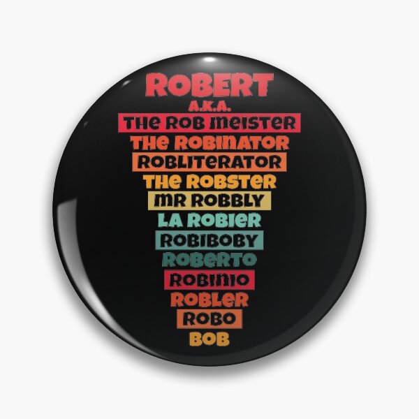 Item preview, Robert Also Known As Nicknames - BOB is my name designed and sold by Harlake.