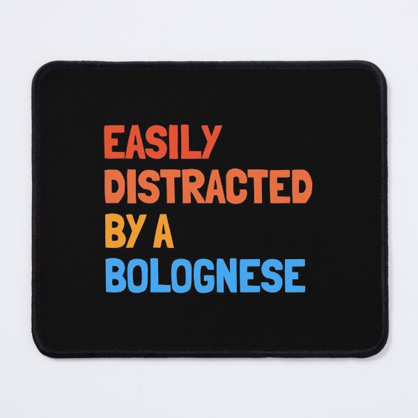 Item preview, Easily Distracted By A Bolognese Funny Dog Gift  designed and sold by Guarddogdrive.