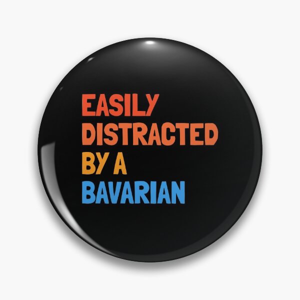 Item preview, Easily Distracted By A Bavarian Funny Dog Gift  designed and sold by Guarddogdrive.