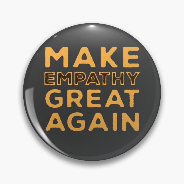Item preview, Make Empathy Great Again designed and sold by csoDesign.