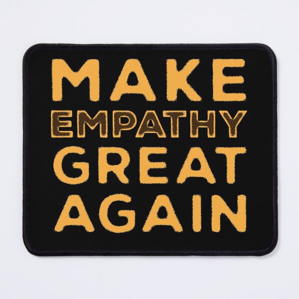 Item preview, Make Empathy Great Again designed and sold by csoDesign.