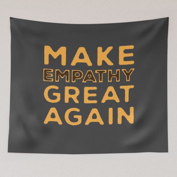 Item preview, Make Empathy Great Again designed and sold by csoDesign.