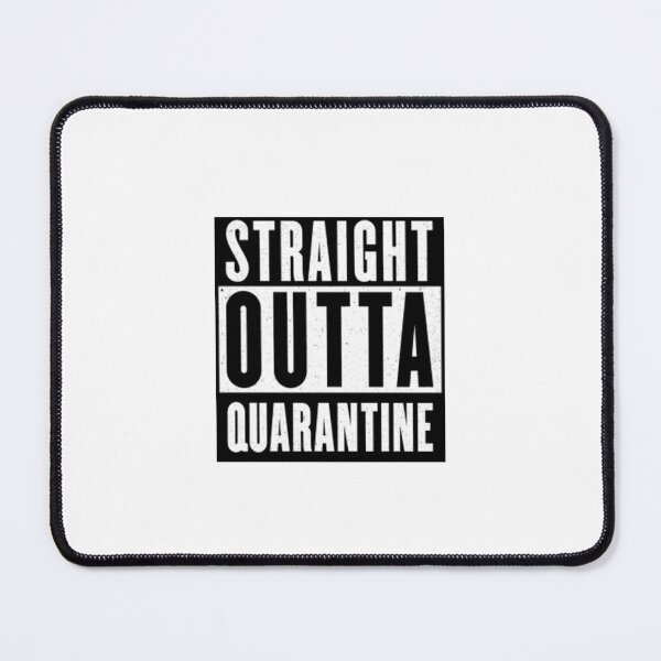 Item preview, STRAIGHT OUTTA QUARANTINE designed and sold by ABGdesigns.