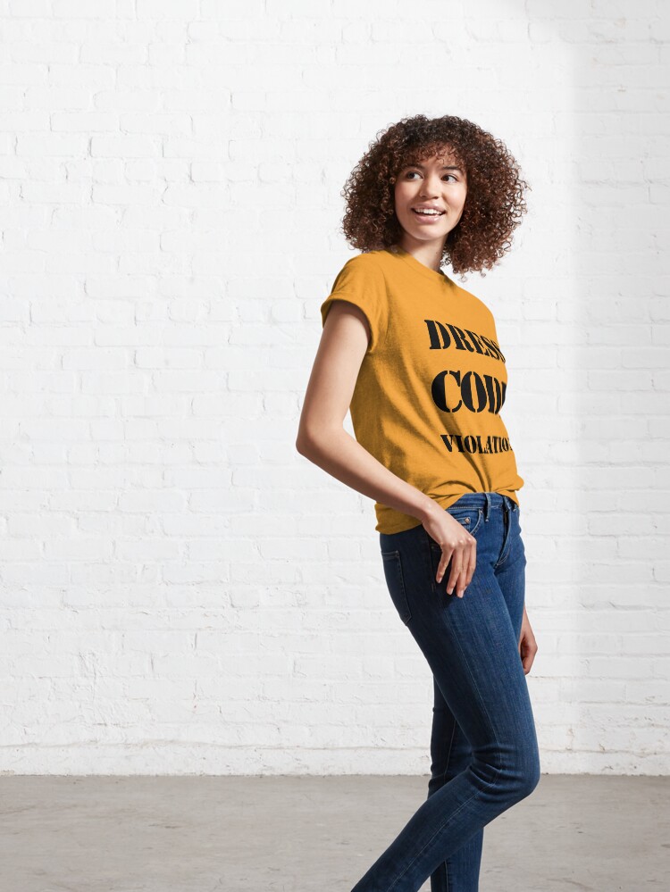 "Dress Code Violation" Tshirt by kathycee Redbubble