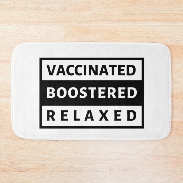 Item preview, Vaccinated Boostered Relaxed - Covid Booster Shot for Vaccinated People (Black Text) - Covid Vaccine designed and sold by CaitU.