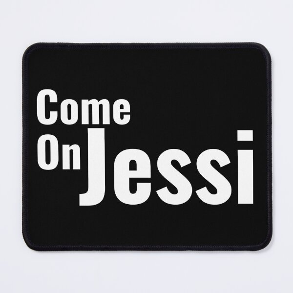 Item preview, Come On Jessi  designed and sold by Edenjodie.