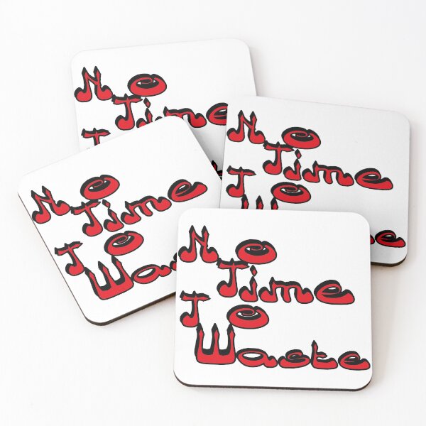 Item preview, No time to waste with red color  designed and sold by soufiane bouhfad.