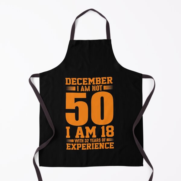 Item preview, December i am not 50 i am 18 with 32 years experience  designed and sold by pnkpopcorn.