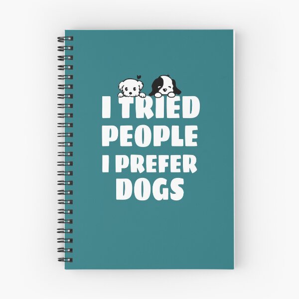 Item preview, Puppies - I Tried People I Prefer Dogs designed and sold by catchyology.