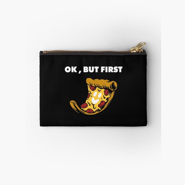 Item preview, OK BUT FIRST PIZZA designed and sold by RAKANSHIRTS.
