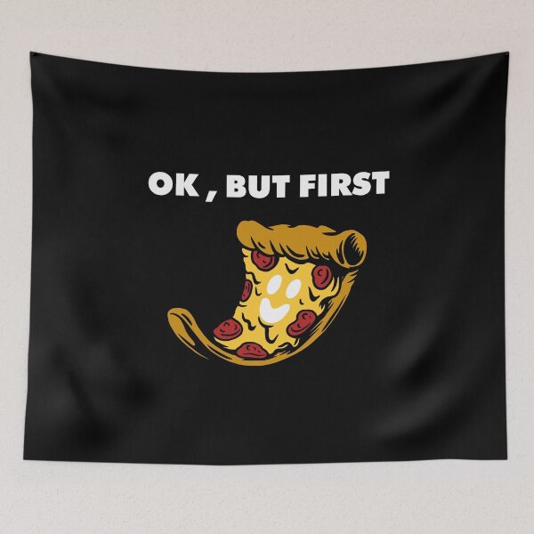 Item preview, OK BUT FIRST PIZZA designed and sold by RAKANSHIRTS.