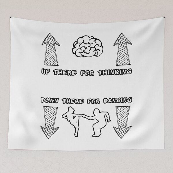 Item preview, Up There for Thinking, Down There for Dancing designed and sold by Braw-Merch.