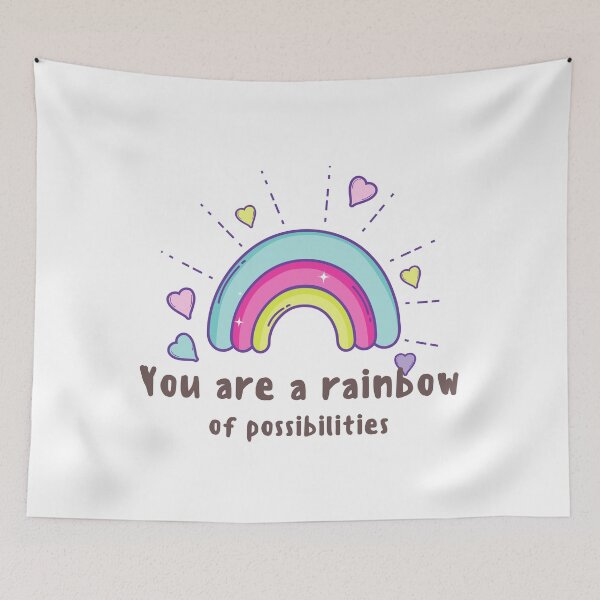 Item preview, You are a rainbow of possibilities!! designed and sold by Printdude.
