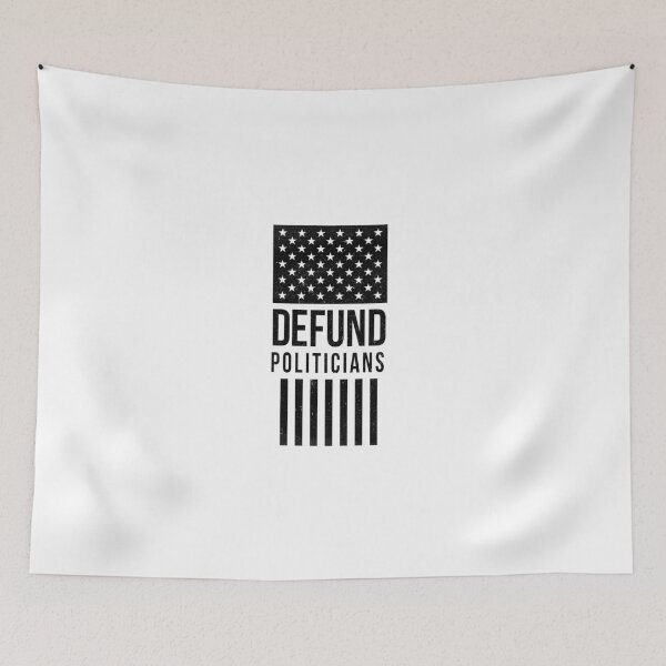 Item preview, Defund Politicians - Defend America Political Protest designed and sold by ZETTIF ⭐⭐⭐⭐⭐.