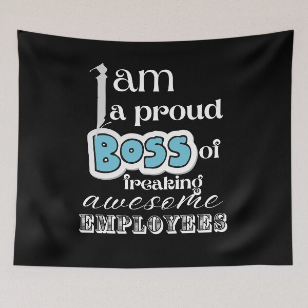 Item preview, I am a proud boss of freaking awesome employees. designed and sold by Tulips2.