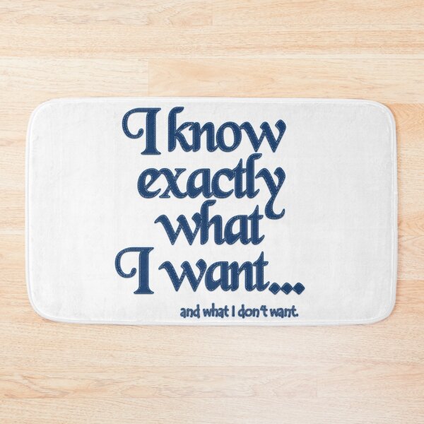 Item preview, I know exactly what I want - 5 designed and sold by Yamy Morrell Art and Design.
