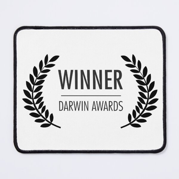 Item preview, Darwin Awards: Winner designed and sold by dudewithhair.