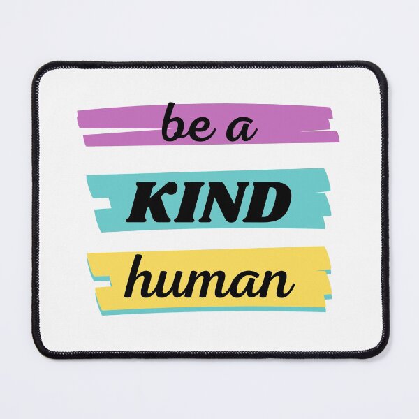 Item preview, Be A Kind Human designed and sold by BhavyaBathla.