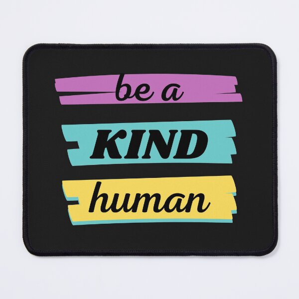 Item preview, Be A Kind Human designed and sold by BhavyaBathla.