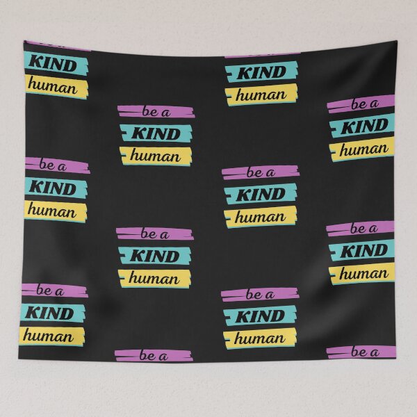 Item preview, Be A Kind Human designed and sold by BhavyaBathla.