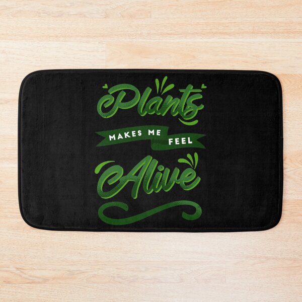 Item preview, Plants Make Me Feel Alive designed and sold by PlusPlayStore.