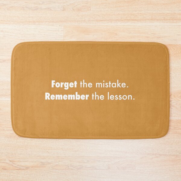 Item preview, Forget the mistake, remember the lesson designed and sold by Wexpresso.