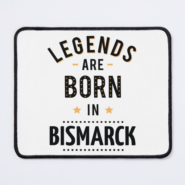Item preview, Legends Are Born In Bismarck designed and sold by GoodVibesWX9.