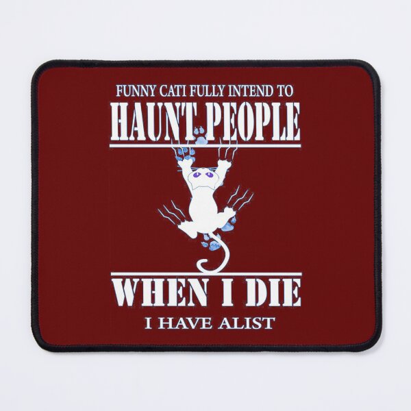 Item preview, Funny Cat I Fully Intend To Haunt People When I Die designed and sold by SRedha.