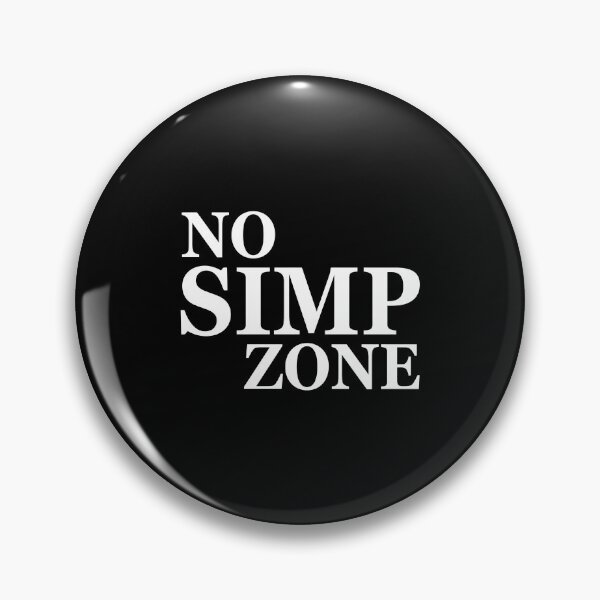 Item preview, No Simp Zone Caution Anti Simping Patrol No Simp designed and sold by tanalan.
