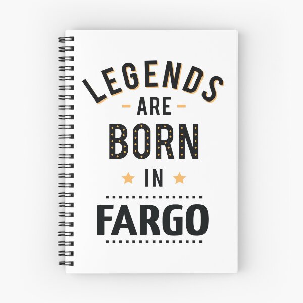 Item preview, Legends Are Born In Fargo designed and sold by GoodVibesWX9.