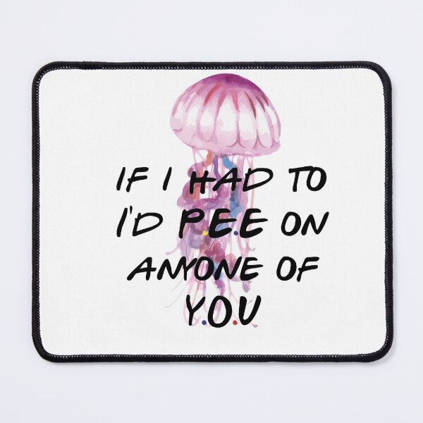 Item preview, If I had to, I'd Pee on anyone of you, Joey designed and sold by PeterSS.