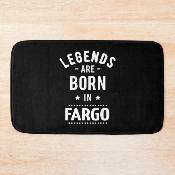 Item preview, Legends Are Born In Fargo designed and sold by GoodVibesWX9.