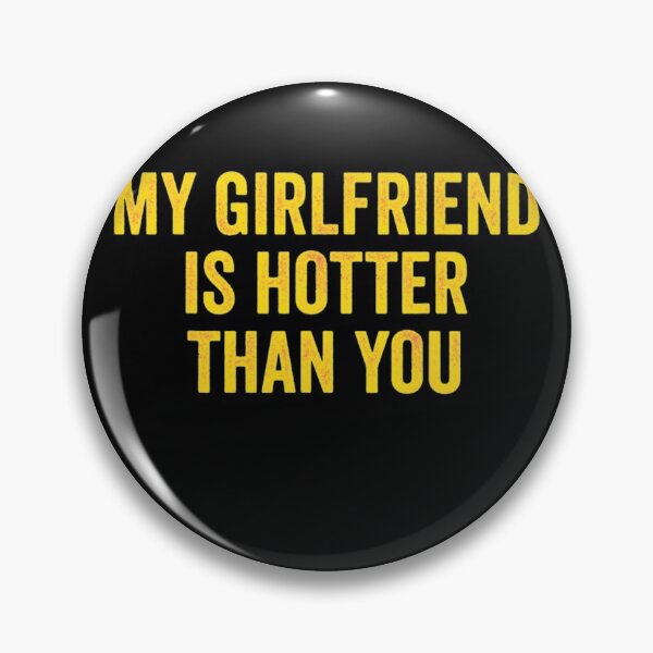 Item preview, My Girlfriend Is Hotter Than You Funny Boyfriend Vintage T-Shirt designed and sold by spolayastore.
