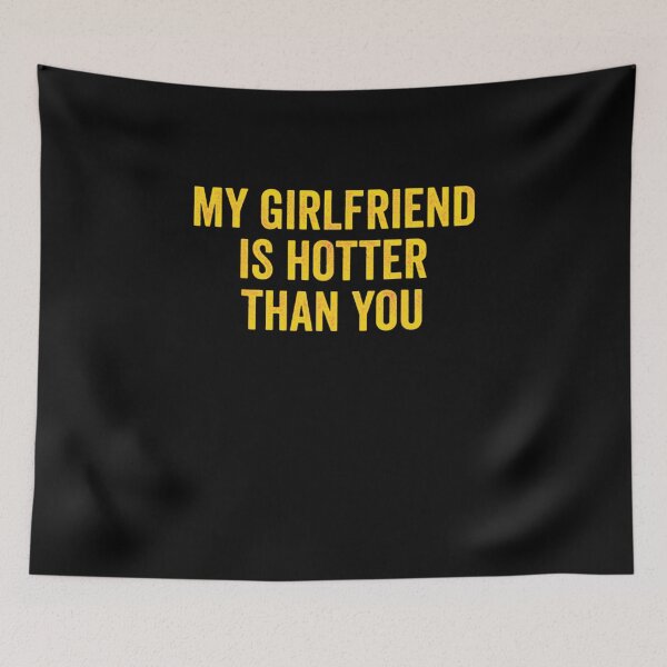 Item preview, My Girlfriend Is Hotter Than You Funny Boyfriend Vintage T-Shirt designed and sold by spolayastore.