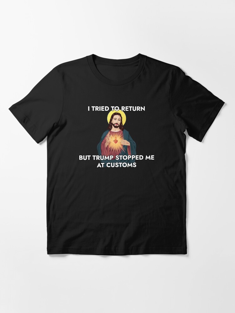 jesus was an immigrant shirt