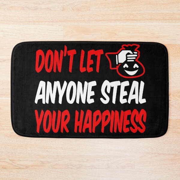 Item preview, Don't let anyone steal your happiness designed and sold by Fashimation20.
