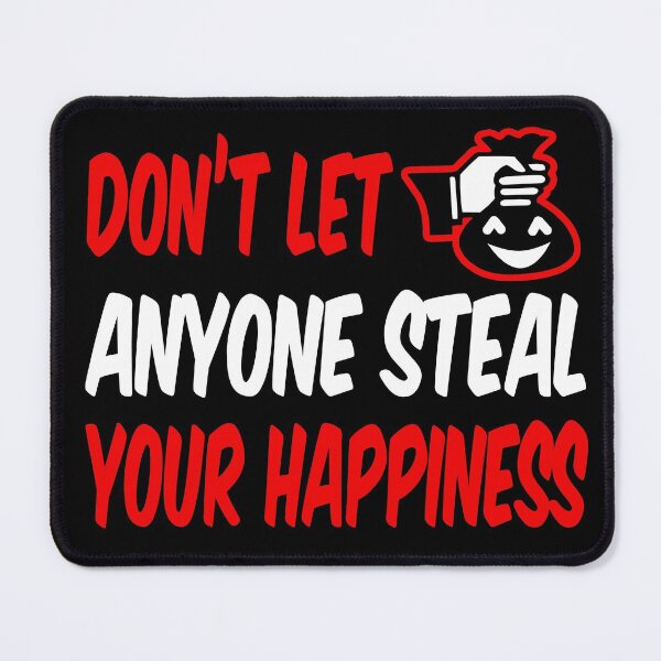 Item preview, Don't let anyone steal your happiness designed and sold by Fashimation20.
