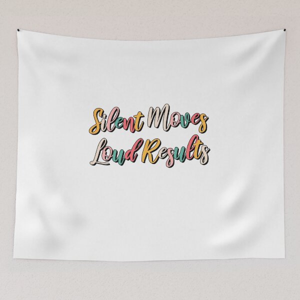 Item preview, Silent Moves Loud Results designed and sold by ProArtzilla.