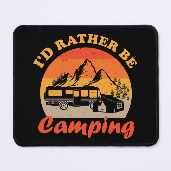 Item preview, I’d Rather Be Camping for Camper, Outdoors and Mountains Lover designed and sold by grinta2021.