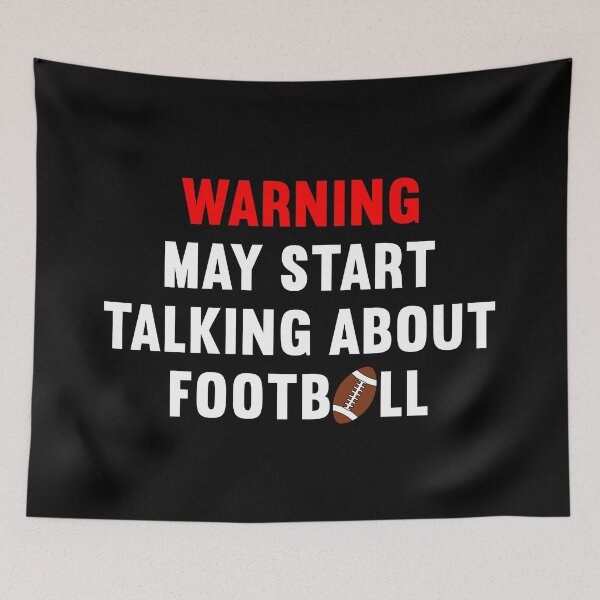 Item preview, Red Warning May Start Talking About Football Word designed and sold by Vasabi88.