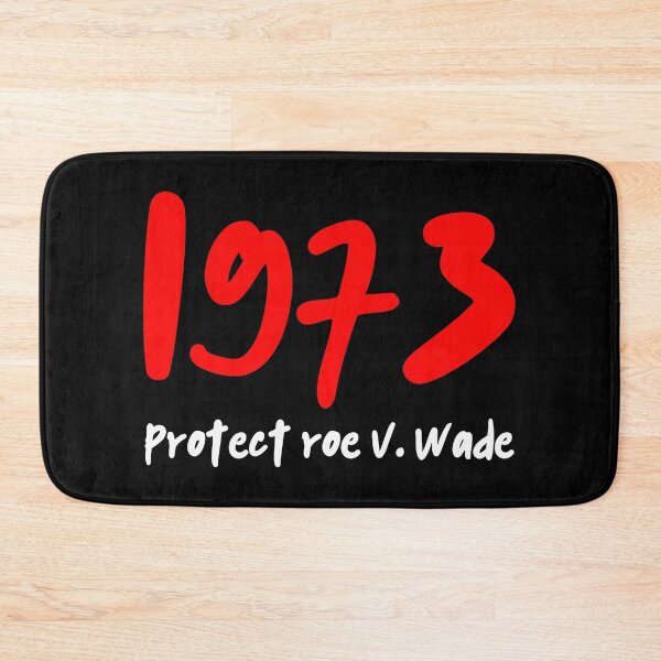 Item preview, 1973 Protect Roe V Wade designed and sold by Thelittlelord.