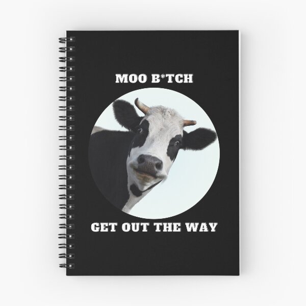 Item preview, Moo B * tch: Sal del camino designed and sold by fallinfrog.