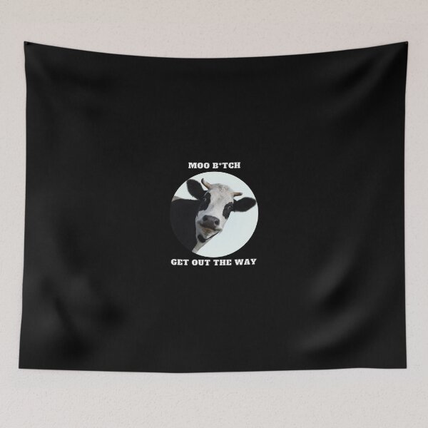 Item preview, Moo B*tch: Get Out the Way designed and sold by fallinfrog.