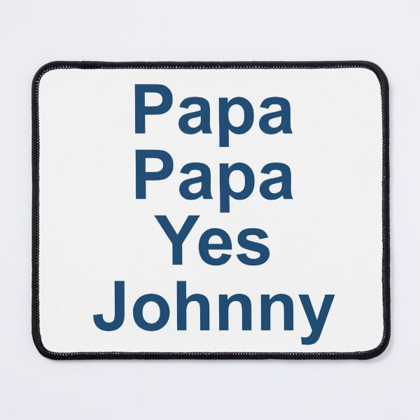 Item preview, Papa Papa Yes Johnny designed and sold by AmithArt.