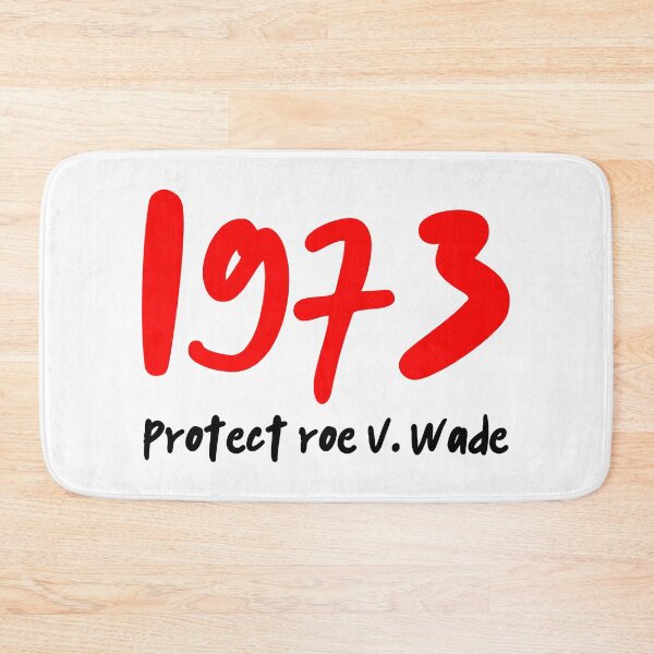 Item preview, 1973 Protect Roe V Wade designed and sold by Thelittlelord.