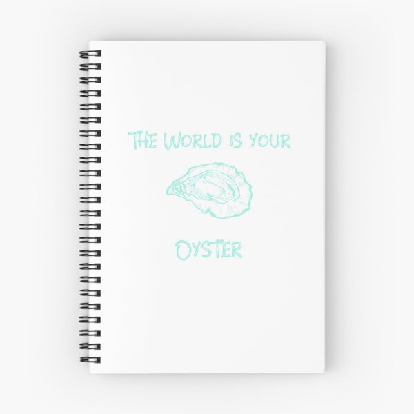 Item preview, The World is your Oyster - Funny designed and sold by Designs2Excite.