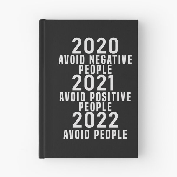 Item preview, 2020 Evite a las personas negativas 2021 Evite a las personas positivas 2022 Evite a las personas designed and sold by Hero Prod.